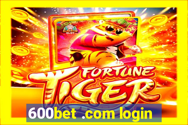 600bet .com login